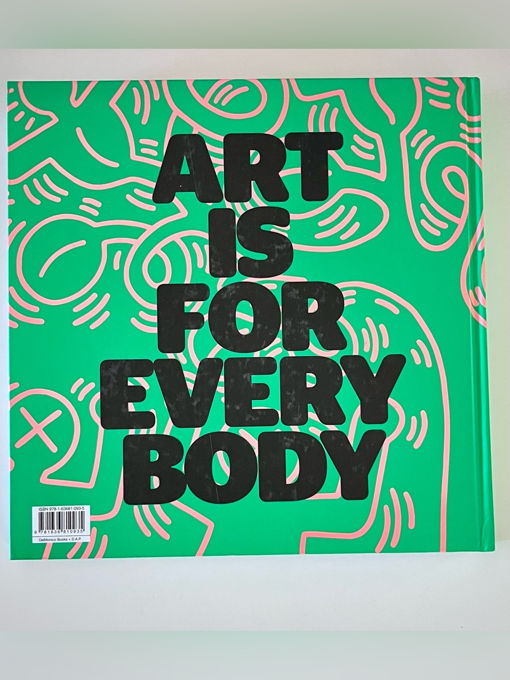 Keith Haring Art Is For Everybody Coffee Table Book